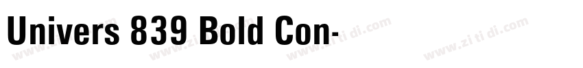 Univers 839 Bold Con字体转换 Univers 839 Bold Con字体转换